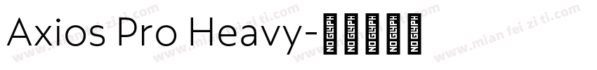 Axios Pro Heavy字体转换